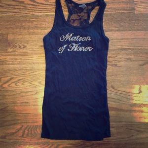 Black racerback tank with lace “Matron Of Honor”